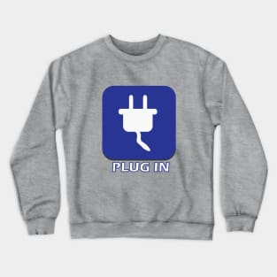 Plug In Crewneck Sweatshirt